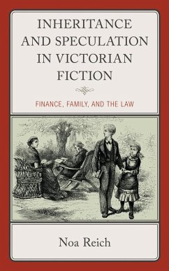 Inheritance and Speculation in Victorian Fiction (eBook, ePUB) - Reich, Noa