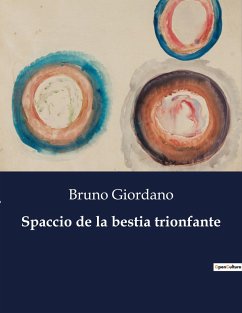 Spaccio de la bestia trionfante - Giordano, Bruno