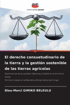 El derecho consuetudinario de la tierra y la gestión sostenible de las tierras agrícolas - GIMIKO BELEULU, Dieu-Merci