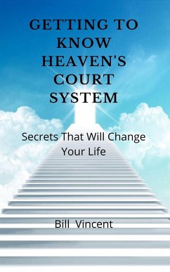 Getting to Know Heaven's Court System - Vincent, Bill