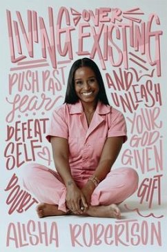 Living Over Existing (eBook, ePUB) - Robertson, Alisha