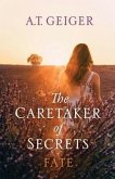 The Caretaker of Secrets Fate (eBook, ePUB)