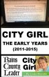 CITY GIRL - THE EARLY YEARS (2011-2015)... - Bild 1
