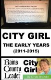 CITY GIRL - THE EARLY YEARS (2011-2015) (eBook, ePUB)