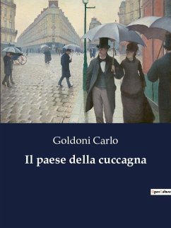 Il paese della cuccagna - Carlo, Goldoni