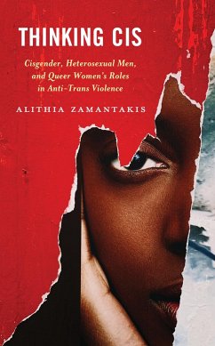 Thinking Cis (eBook, ePUB) - Zamantakis, Alithia Thinking Cis (eBook, ePUB) - Zamantakis, Alithia