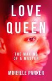 Love Queen: The Making of a Master (eBook, ePUB)
