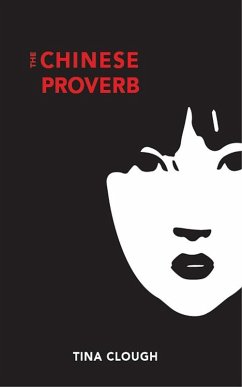 The Chinese Proverb (Hunter Grant series, #1) (eBook, ePUB) - Clough, Tina