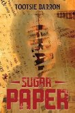 SUGAR PAPER (eBook, ePUB) SUGAR PAPER (eBook, ePUB)