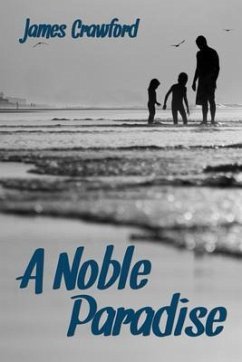 A Noble Paradise (eBook, ePUB) - Crawford, James