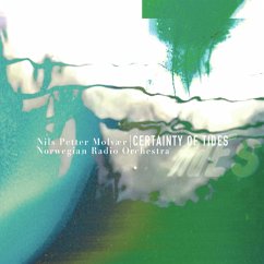 Certainty Of Tides - Molvaer,Nils Petter&Norwegian Radio Orchestra