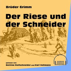 Der Riese und der Schneider (MP3-Download) - Grimm, Brüder
