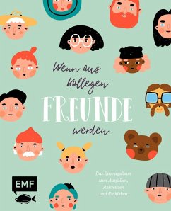 Cover Wenn aus Kollegen Freunde werden - Das Eintragalbum für die Abschiedsfeier  (Mängelexemplar)