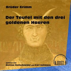 Der Teufel mit den drei goldenen Haaren (MP3-Download) - Grimm, Brüder