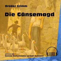 Die Gänsemagd (MP3-Download) - Grimm, Brüder
