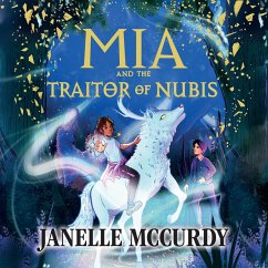 Mia and the Traitor of Nubis (MP3-Download) - McCurdy, Janelle
