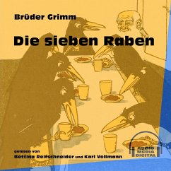 Die sieben Raben (MP3-Download) - Grimm, Brüder