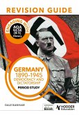 Engaging with AQA GCSE (9-1) History Revision Guide: Germany, 1890-1945: Democracy and dictatorship (eBook, ePUB)