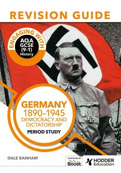 Engaging with AQA GCSE (9-1) History Revision Guide: Germany, 1890-1945: Democracy and dictatorship (eBook, ePUB) - Banham, Dale