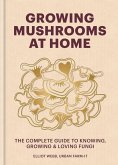 Growing Mushrooms at Home (eBook, ePUB)