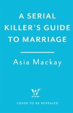 A Serial Killer's Guide to Marriage (eBook, ePUB)