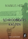Schrödingers Kasten - Ein Laufkrimi (eBook, ePUB)