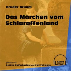 Das Märchen vom Schlaraffenland (MP3-Download) - Grimm, Brüder