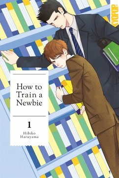 How to train a Newbie, Band 01 (eBook, ePUB) - Haruyama, Hibiko