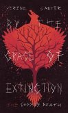By the Grace of Extinction (eBook, ePUB)