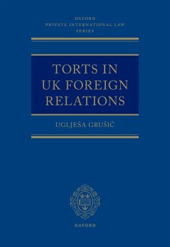 Torts in UK Foreign Relations (eBook, ePUB) - Grusic, Ugljesa