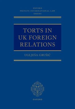 Torts in UK Foreign Relations (eBook, PDF) - Grusic, Ugljesa