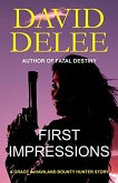 First Impressions (Grace deHaviland Bounty Hunter Series, #1) (eBook, ePUB) First Impressions (Grace deHaviland Bounty Hunter Series, #1) (eBook, ePUB)