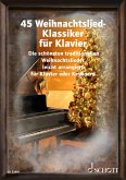 45 Weihnachtslied-Klassiker für Klavier (eBook, PDF)