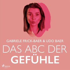 Das ABC der Gefühle (MP3-Download) - Frick-Baer, Gabriele; Baer, Udo