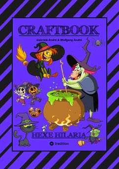 CRAFTBOOK – 100 TOLLE MOTIVE - KREATIV LERNEN - HEXENSPIEL JINX - EINFACH VERHEXT - ZEICHNEN - MALEN - BASTELN - SPASS (eBook, ePUB) - André, Gabriele; André, Wolfgang