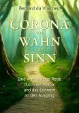 Corona - vom Wahn zum Sinn (eBook, ePUB)