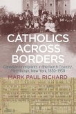 Catholics across Borders (eBook, ePUB) Catholics across Borders (eBook, ePUB)