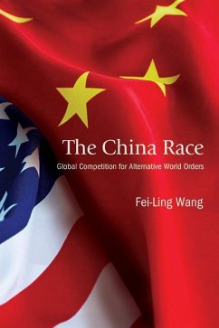 The China Race (eBook, ePUB) - Wang, Fei-Ling