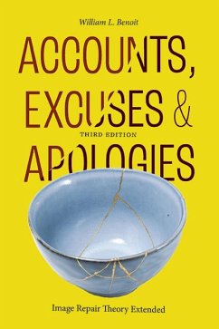 Accounts, Excuses, and Apologies, Third Edition (eBook, ePUB) - Benoit, William L.