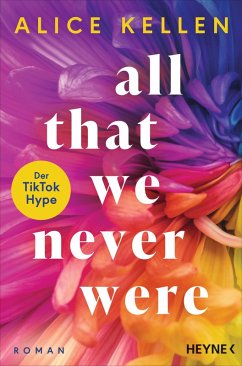All That We Never Were / Let It Be Bd.1 (eBook, ePUB) - Kellen, Alice