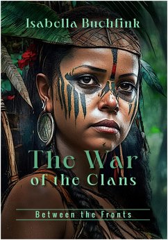 The War of the Clans (eBook, ePUB) - Buchfink, Isabella