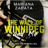 The Wall of Winnipeg and Me... - Bild 1