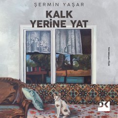 Kalk Yerine Yat (eBook, ePUB) - Yasar, Sermin