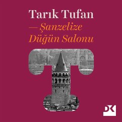 Sanzelize Dügün Salonu (eBook, ePUB) - Tufan, Tarik