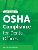 ADA Guide to OSHA Compliance for Dental Offices (eBook, ePUB)