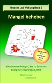 Ursache und Wirkung - Band 5: Mangel beheben (eBook, ePUB)