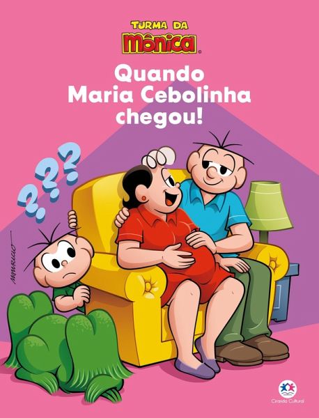 Turma da Mônica - Quando Maria Cebolinha chegou (eBook, ePUB)