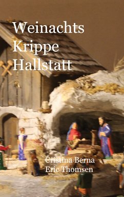 Weihnachts Krippe Hallstatt (eBook, ePUB) - Berna, Cristina