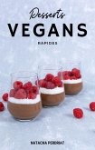 Desserts Vegans Rapides (Nutrition Vegan, #1) (eBook, ePUB) Desserts Vegans Rapides (Nutrition Vegan, #1) (eBook, ePUB)