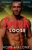 Break Loose (Coogan's Break Series, #8) (eBook, ePUB)